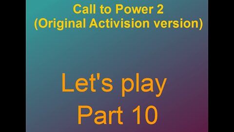Lets play Call to power 2 Part 10-3