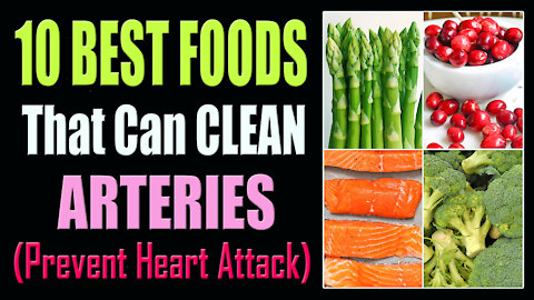 10 BEST FOODS THAT CAN CLEAN ARTERIES (Prevent Heart Attack)