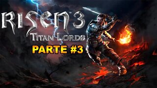 Risen 3: Titan Lords - [Parte 3] - Dificuldade Ultra