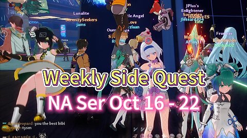 NA Ser Oct 16~ Oct 22 Weekly side mission quest Tower of Fantasy Global