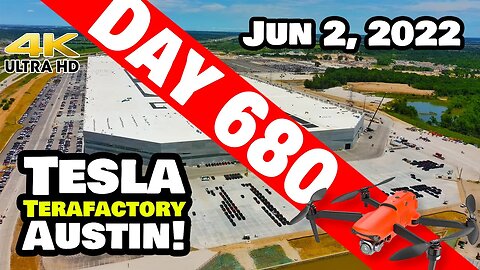 MORE MODEL Ys & SOLAR AT GIGA TEXAS! - Tesla Gigafactory Austin 4K Day 680 - 6/2/22 - Tesla Texas