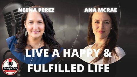 Live a Happy and Fulfilled life with Ana McRae
