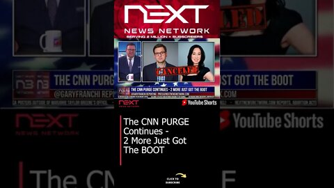 The CNN PURGE Continues - 2 More Just Got The BOOT #shorts