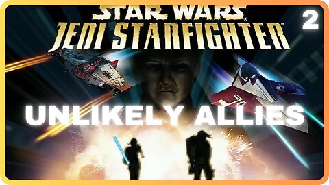 Star Wars Jedi Starfighter - Mission 2 - Unlikely Allies