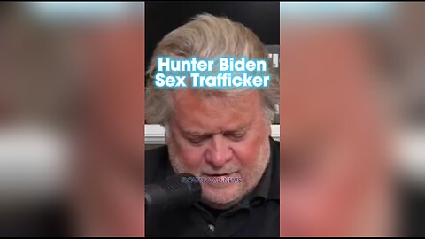 Steve Bannon: Hunter Biden is a Degenerate Sex Trafficking Foreign Agent - 12/9/23