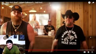 Adam Calhoun Ft. Colt Ford - You Ain't Shxt (WiscoReaction)