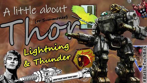 A little about BATTLETECH - Thor (or Summoner), Lightning & Thunder