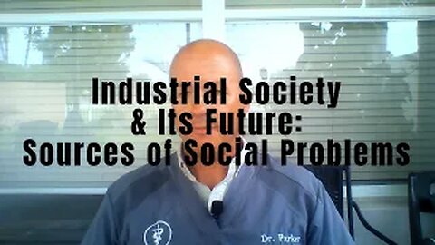 Industrial Society: Sources of Social Problems