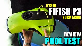2018 Underwater Drone QYSEA FIFISH P3 4K ROV Review - Part 2 - [Detailed POOL TEST]