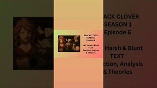 BLACK CLOVER - SEASON 1 Episode 6 - MY Harsh & Blunt TEXT reaction short