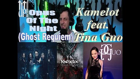 Kamelot feat. Tina Guo - Opus Of The Night (Ghost Requiem) - Live Streaming Reactions w Songs&Thongs