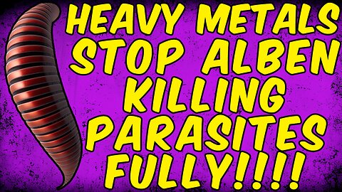 Heavy Metals Stop Praziquantel From Eradicating Parasites FULLY!