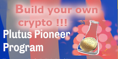 Build your Own Crypto !! - Plutus Pioneer