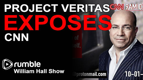Project Veritas EXPOSES CNN