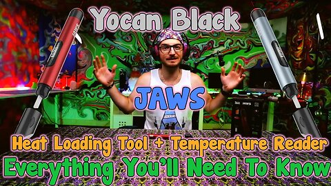 YOCAN BLACK JAWS: Electric Dab Tool & IR Temperature Reader! Best Unboxing Tutorial On The Internet