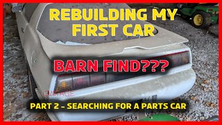 Rebuilding My First Car - Part 2 Checking out a "Barn Find" Parts Car