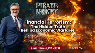 Financial Terrorism: The Hidden Truth Behind Economic Warfare! | Ep 014