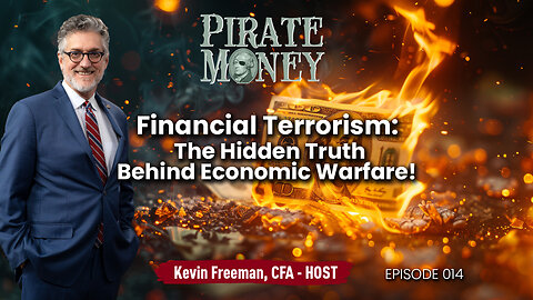 Financial Terrorism: The Hidden Truth Behind Economic Warfare! | Ep 014