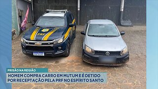 Prisão na Região: Homem Compra Carro em Mutum e é Detido por Receptação pela PRF no Espírito Santo.