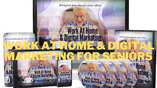 Work At Home & Digital Marketing For Seniors