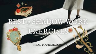 Best 9 Shadow Work Exercises for Self Healing