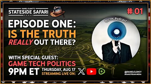 Stateside Safari #1 – (Reupload) Game Tech Politics | Is The Truth Really Out There? | #UFO #UAP