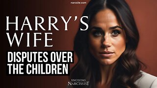 Disputes Over the Children: Meghan Markle