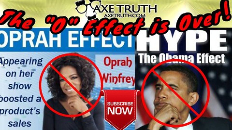 10/23/22 The "O' Effect is Over : Obama /Oprah the thrill is gone