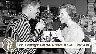 12 Things Gone FOREVER…1950s - Life in America