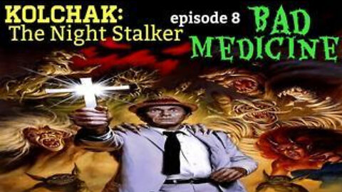Kolchak The Night Stalker 1974 (episode 8) Bad Medicine #RUMBLETAKEOVER #RUMBLERANT #RUMBLE