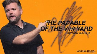 The Parable of The Vineyard