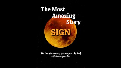 [The Most Amazing Story] Sign-part#2