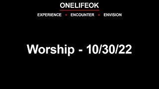 Worship - 10/30/22