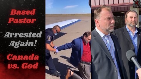 Canadian Lockdown on Religion Continues | Pastor Artur Arrested & MASSIVE Fine in Ontario