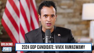 Vivek Ramaswamy on Breaking Points 7.25.23