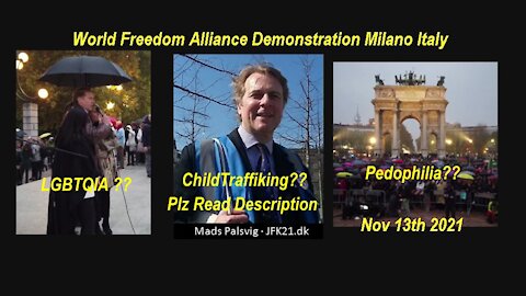 Danish Mads Palsvig 'World Freedom Alliance' Demonstration Milano Italy [Nov 13, 2021]