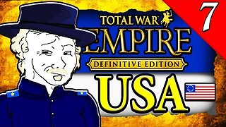 A CAMPAIGN FOR FREEDOM! Empire Total War: Darthmod: United States Campaign Gameplay #7