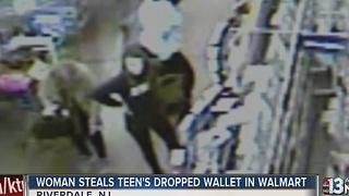 Woman steals teen's dropped wallet