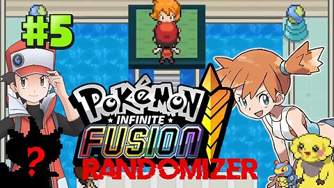 Misty and A Seasick Captain??? | Pokemon: Infinite Fusion Randomizer | Part 5 (Fan Game)