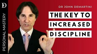 How to Increase Your Self Discipline to Achieve Your Goals | Dr John Demartini