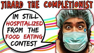 Jirard The Completionist MIA Due To Food Eating Contest Hospitalization - 5lotham