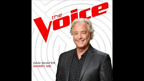 Dan Shafer The Voice Marry Me