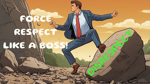 FORCE Respect Like A BOSS | 3 POWERFUL Methods!