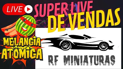 Live de Vendas de Miniaturas Diecast Hot Wheels, Matchbox, Mini GT, Ferrari entre outras