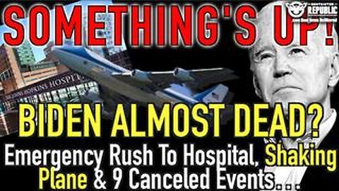 Something Up! Biden Almost Dead. Emergency Rush To Hospital, Shaking Plane & 9 Canceled Events…