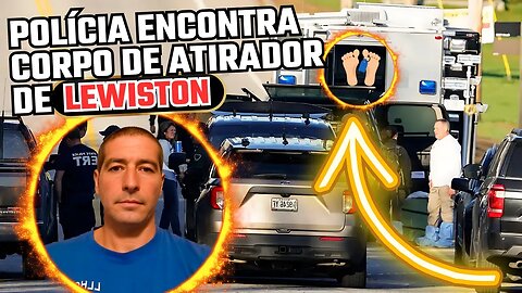 A POLÍCIA DE LEWISTON ENCONTROU O CORPO DE ROBERT CARD