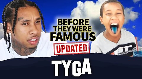 Tyga | Before They Were Famous | UPDATED