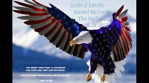 JUAN O SAVIN- Laura Loomer, Flynn, Patriots- Daniel McGirr The Daily 302- 12 28 2023