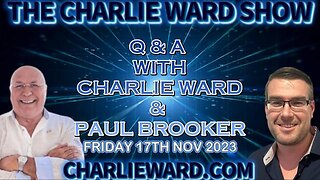 Q AND A WITH CHARLIE WARD & PAUL BROOKER 17TH NOV 2023