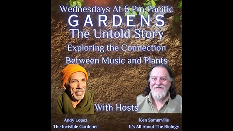 Gardens The Untold Story: Exploring the Connection Between Music and Plants.